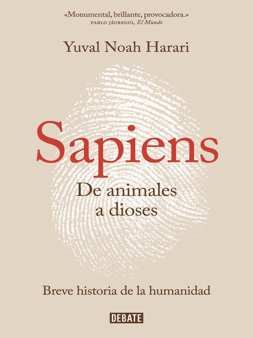 Title details for Sapiens. De animales a dioses by Yuval Noah Harari - Available